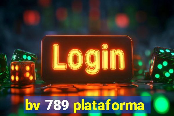 bv 789 plataforma